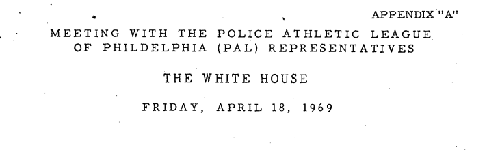 Meeting with the Police Athletic League of Philadelphia (PAL) Representatives with The White House on Friday April, 18 1969